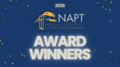 Graphic announcing the 2026 NAPT Award Winners, featuring the National Association for Pupil Transportation logo on a blue background with gold stars.