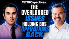 METROspectives: The Overlooked Issues Holding Bus Operators Back