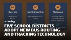 School Bus Fleet graphic highlighting five school districts adopting new bus routing and tracking technology, with Georgia, North Carolina, and Alabama featured beneath the headline “Five School Districts Adopt New Bus Routing and Tracking Technology.”