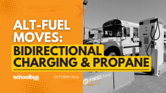 School Bus Fleet graphic reading “Alt-Fuel Moves: Bidirectional Charging & Propane” alongside an electric school bus and charging station.