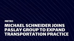 A blue and white graphic with text reading "Michael Schneider Joins Paslay Group to Expand Transportation Practice."