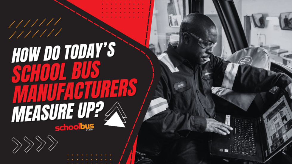 A black and white image of a school bus technician checking diagnostics as part of a graphic with text reading "How Do Today's School Bus Manufacturers Measure Up?"