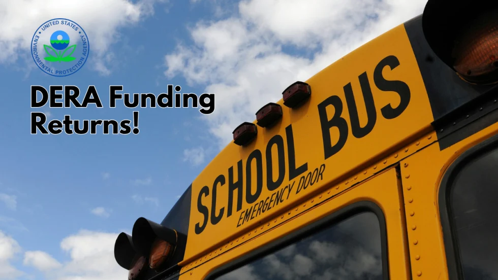 EPA DERA funding graphic featuring a yellow school bus beneath a blue sky with the EPA logo and the words “DERA Funding Returns!”