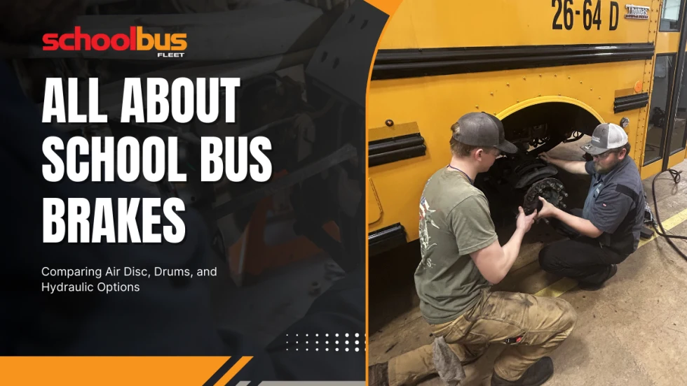 school bus fleet graphic picturing two school bus technicians performing maintenance on bus brakes with text the reads "all about school bus brakes"