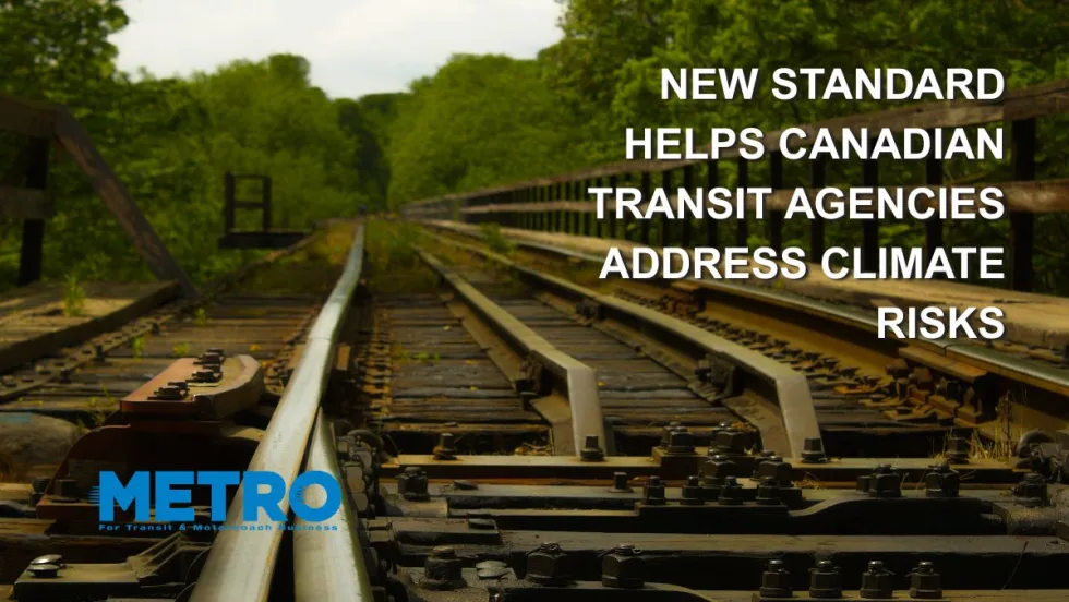 New Standard Helps Transit Agencies Address Climate Risks