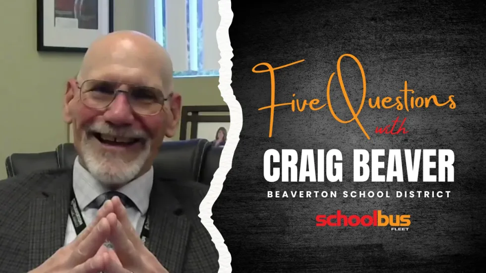 Promotional graphic for School Bus Fleet's "Five Questions" series featuring Craig Beaver of Beaverton School District. The image shows Beaver smiling in an office setting alongside text reading "Five Questions with Craig Beaver." School Bus Fleet logo appears at the bottom.