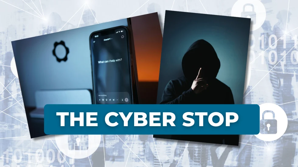 Cyberstop column header depicting images of ChatGPT prompt on a smartphone and shadowy hooded figure