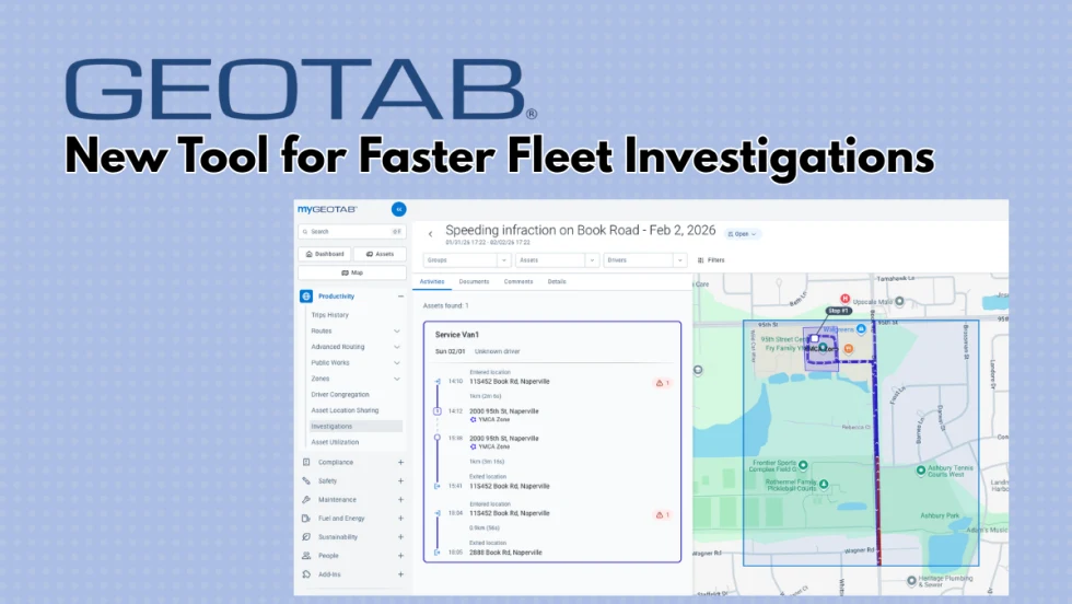 Graphic promoting Geotab’s new fleet investigation tool, featuring a screenshot of the MyGeotab platform showing an incident timeline, vehicle activity, and mapped route data.