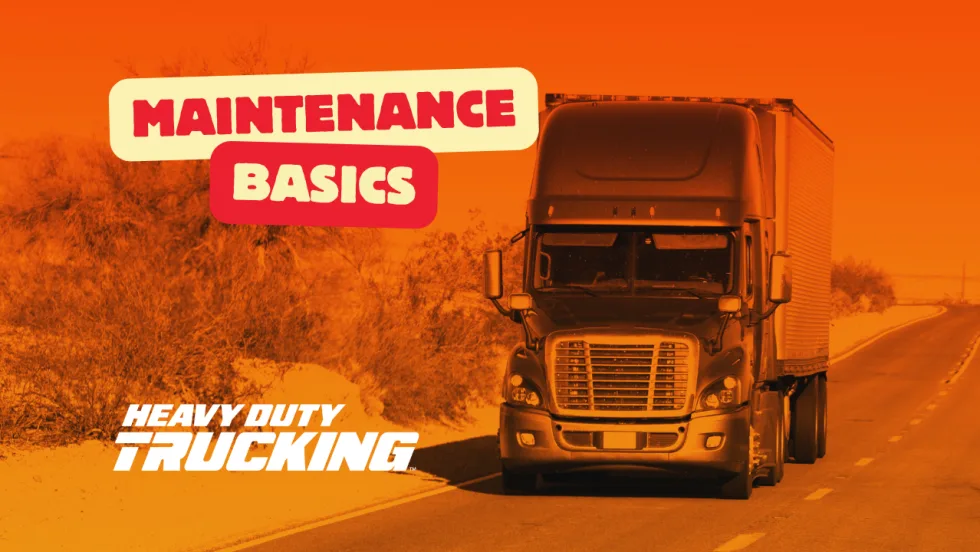 Illustration of truck going down road with orange overlay and the words "Maintenance Basics"