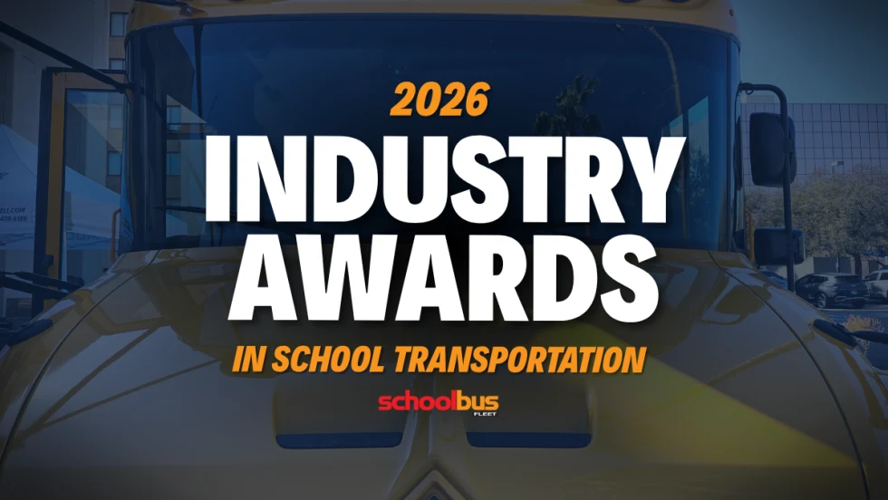 Image of the front of a school bus with text reading "2026 Industry Awards in School Transportation."