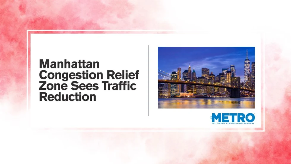 Manhattan Congestion Relief Zone Sees Traffic Reduction