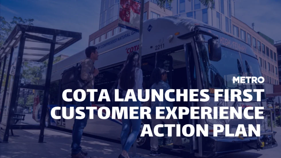 METRO Magazine graphic showing passengers boarding a COTA bus at a downtown bus stop, with the headline “COTA Launches First Customer Experience Action Plan.”