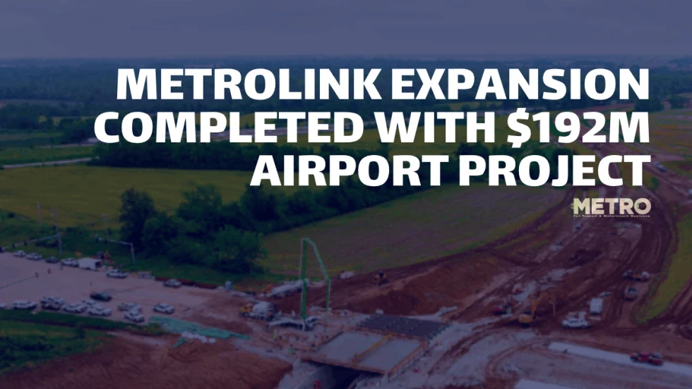 METRO Magazine graphic featuring an aerial view of MetroLink extension construction, with the headline “MetroLink Expansion Completed With $192M Airport Project.”