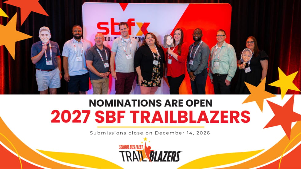 Group of School Bus Fleet 2026 Trailblazers above a graphic announcing that nominations are open for the 2027 SBF Trailblazers, with submissions due Dec. 14, 2026.