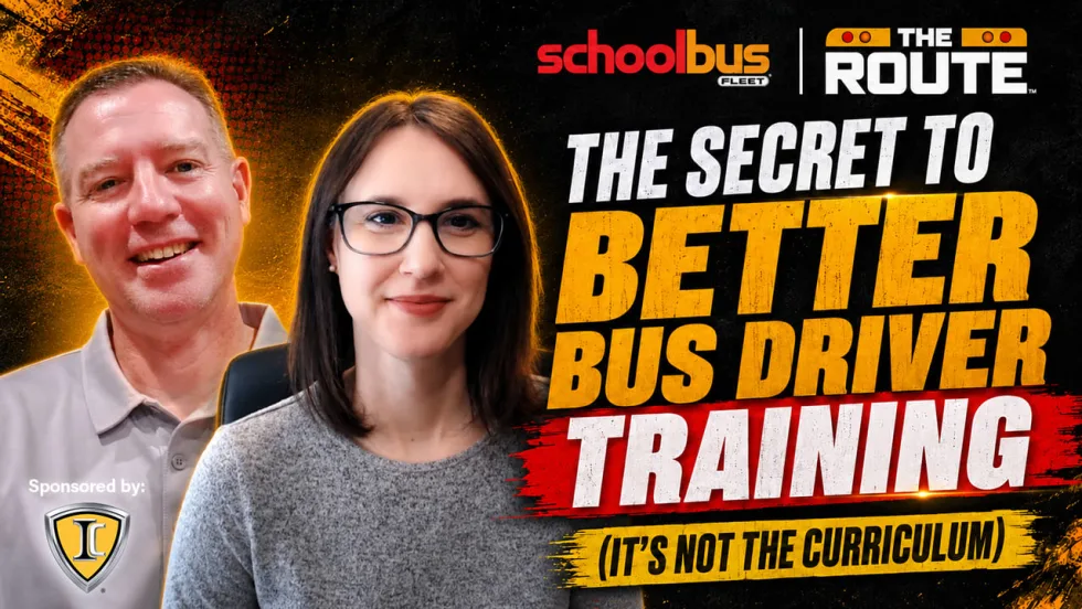 School Bus Fleet’s The Route graphic featuring two people alongside the text, “The Secret to Better Bus Driver Training (It’s Not the Curriculum),” sponsored by IC Bus.