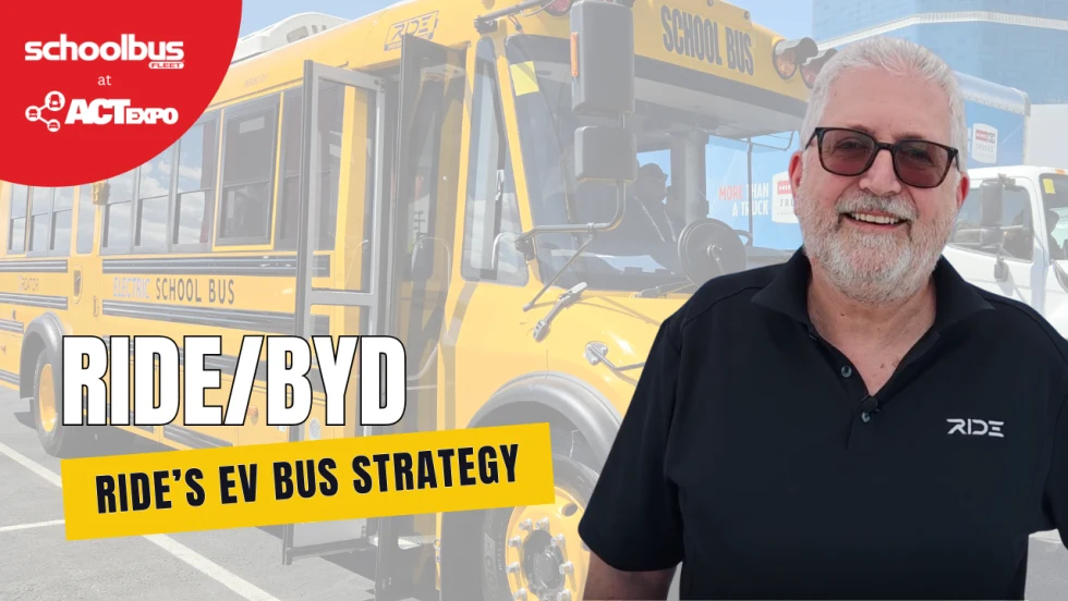 Thumbnail image for a School Bus Fleet video at ACT Expo featuring a Ride/BYD representative standing in front of a yellow electric school bus. Overlay text reads “RIDE/BYD” and “Ride’s EV Bus Strategy,” with School Bus Fleet and ACT Expo branding in the top left corner.