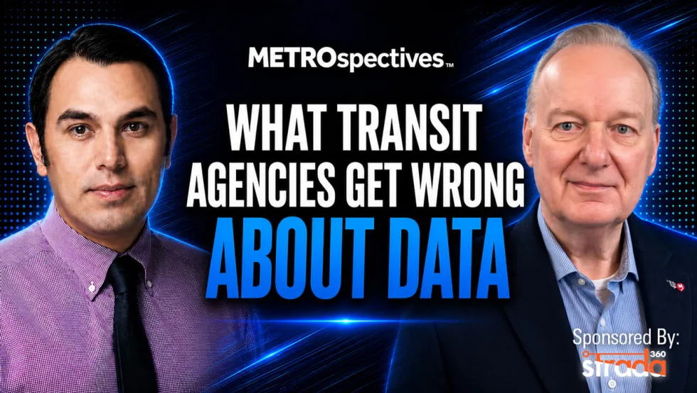 What Transit Agencies Get Wrong About Data METROspectives episode with strada360's Steve Lassey
