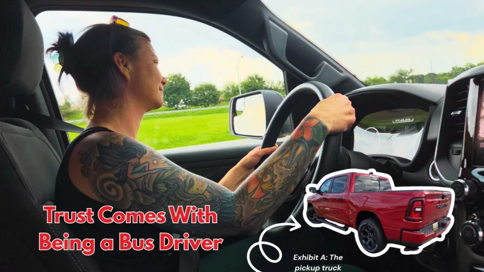 Lauren Fletcher drives a Ram pickup truck in a graphic reading, “Trust Comes With Being a Bus Driver,” with an inset image labeled “Exhibit A: The pickup truck.”