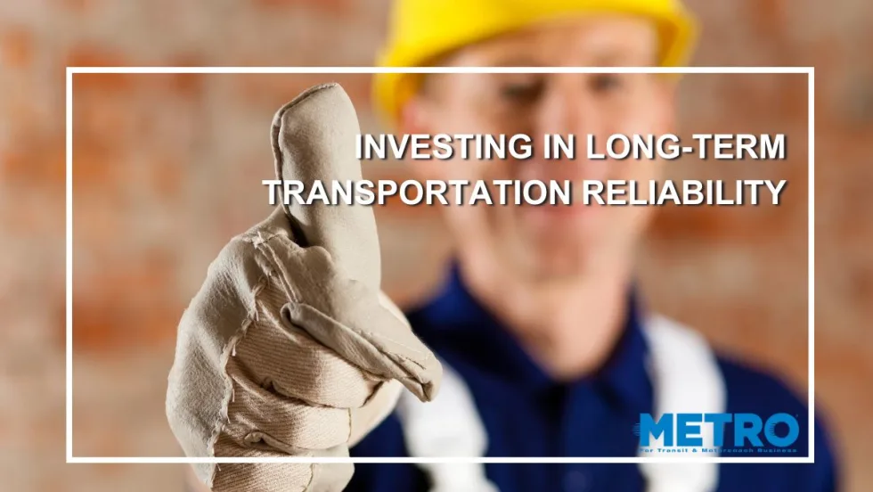 Investing in Long-Term Transportation Reliability