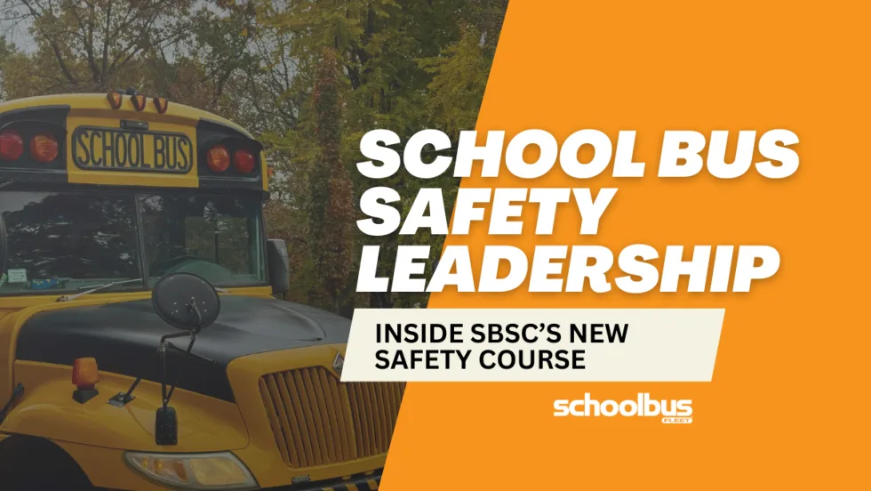 An orange and white graphic with an image of a school bus and text reading "School Bus Safety Leadership." 