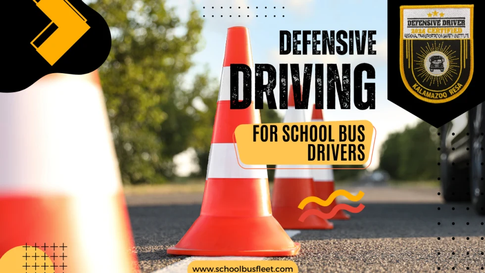 road cones with text overlay that reads "Defensive driving for school bus drivers"