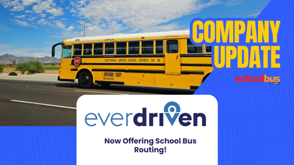 Yellow school bus on road with “Company Update” graphic and EverDriven logo announcing school bus routing services
