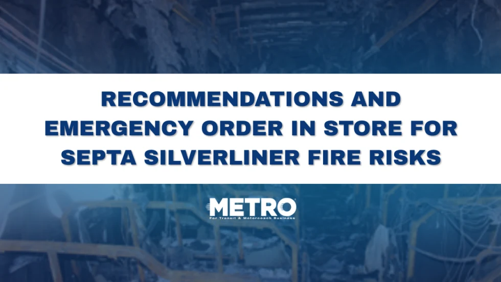 A blue and white graphic with text reading "Recommendations and Emergency Order in Store for SEPTA Silverliner Fire Risks."