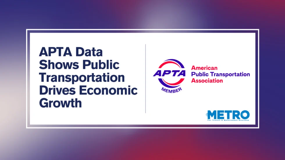 A red, white, and blue graphic with text reading "APTA Data Shows Public Transportation Drives Economic Growth."
