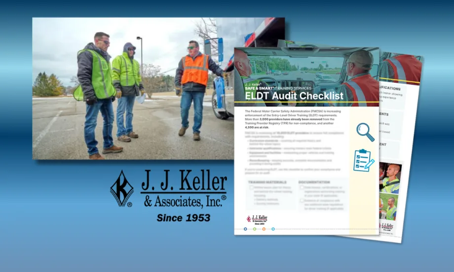 J.J. Keller Offers Entry-Level Driver Training Checklist as FMCSA Targets ELDT Providers