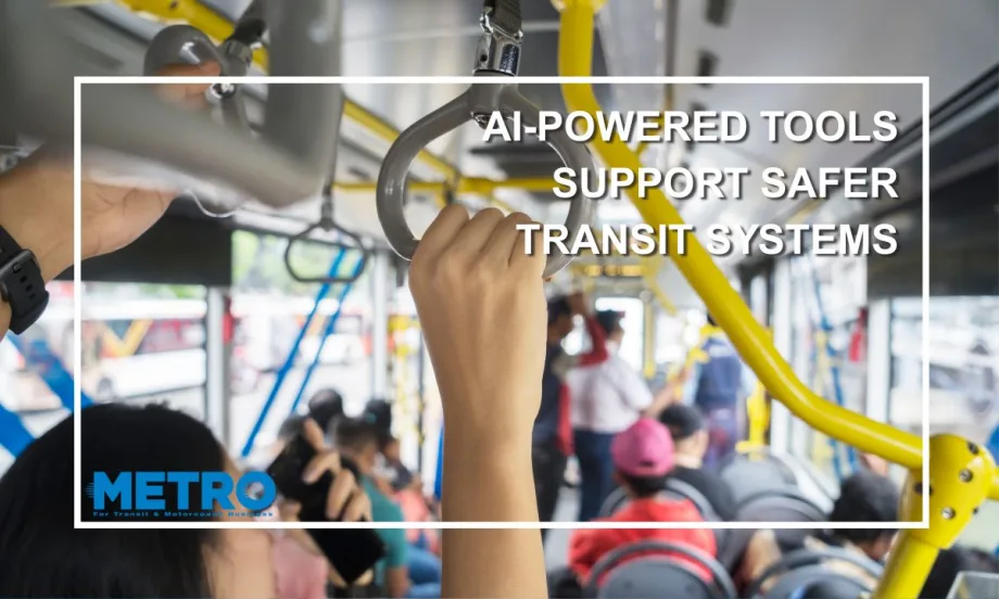 AI-Powered Tools Support Safer Transit Systems