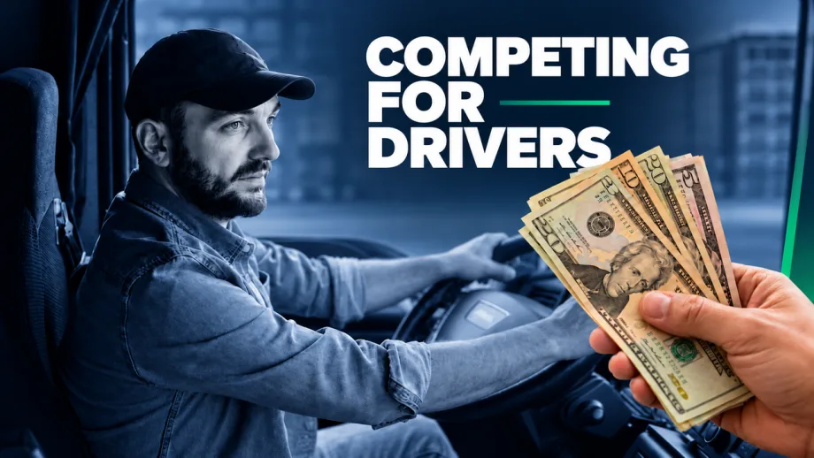 Truck driver in a blue-tinted cab beside a hand holding cash, with the headline “Competing for Drivers.”