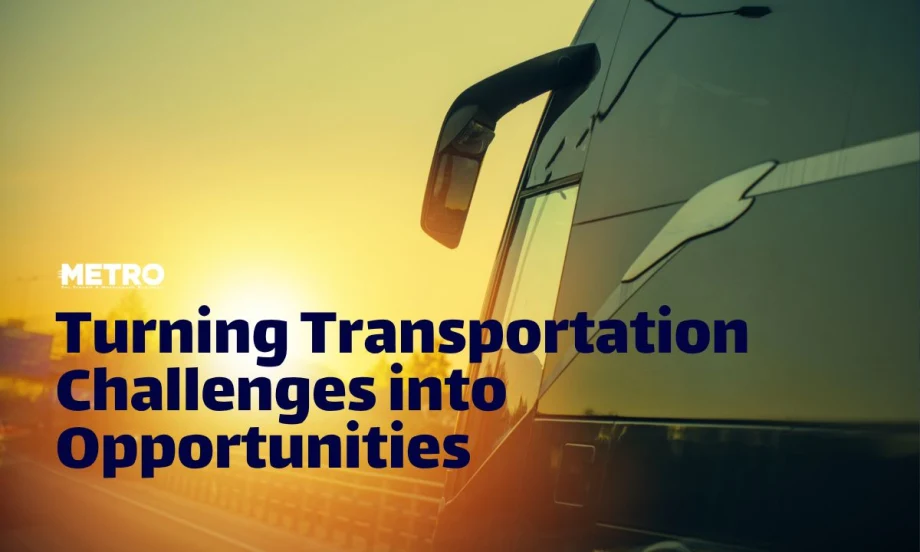 Turning Transportation Challenges into Opportunities