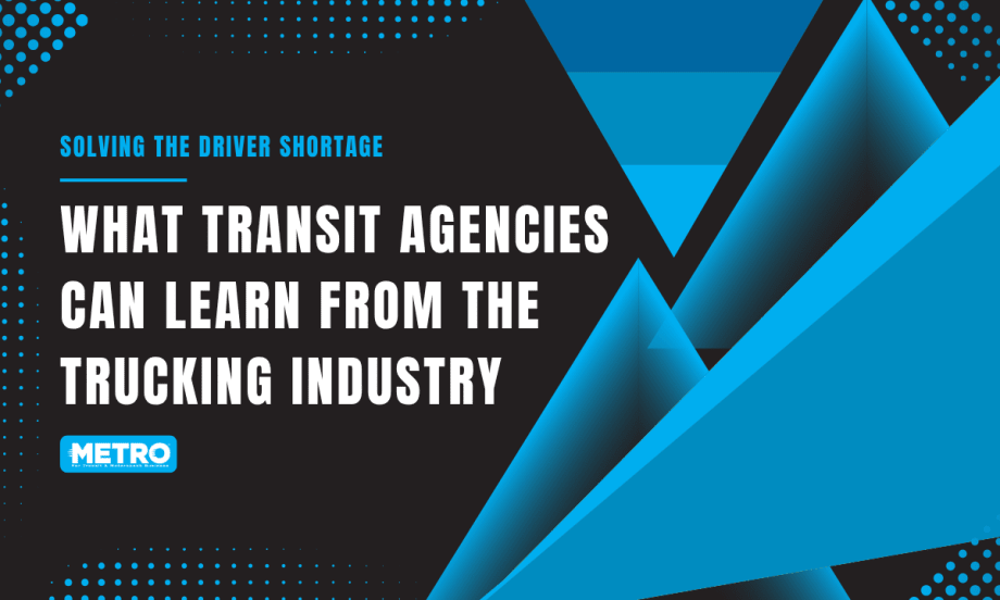 A white, blue, and black graphic with text reading: "Solving The Driver Shortage: What Transit Agencies Can Learn From the Trucking Industry."