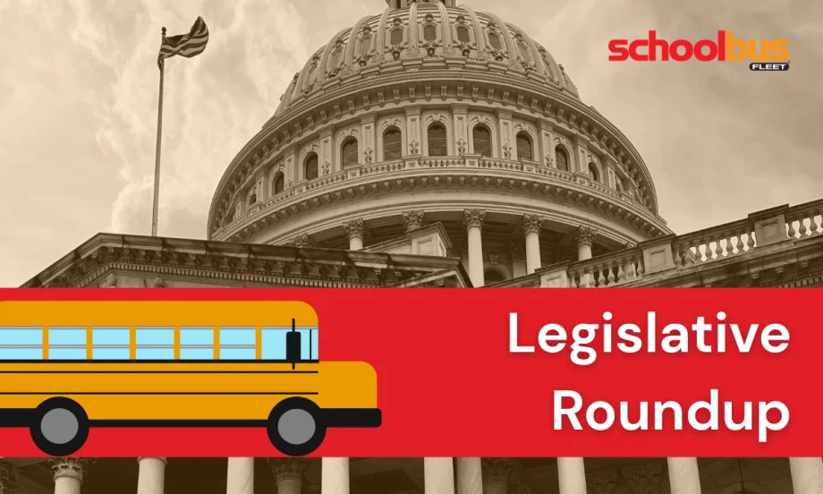 Graphic labeled “Legislative Roundup” featuring a school bus illustration in front of the U.S. Capitol dome with the School Bus Fleet logo in the corner.