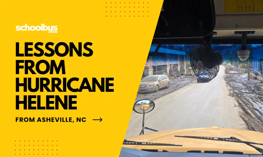 Graphic with yellow background and bold text reading “Lessons from Hurricane Helene” and “From Asheville, NC,” alongside a photo taken from inside a school bus driving through a muddy, debris-covered street with damaged vehicles and buildings visible.