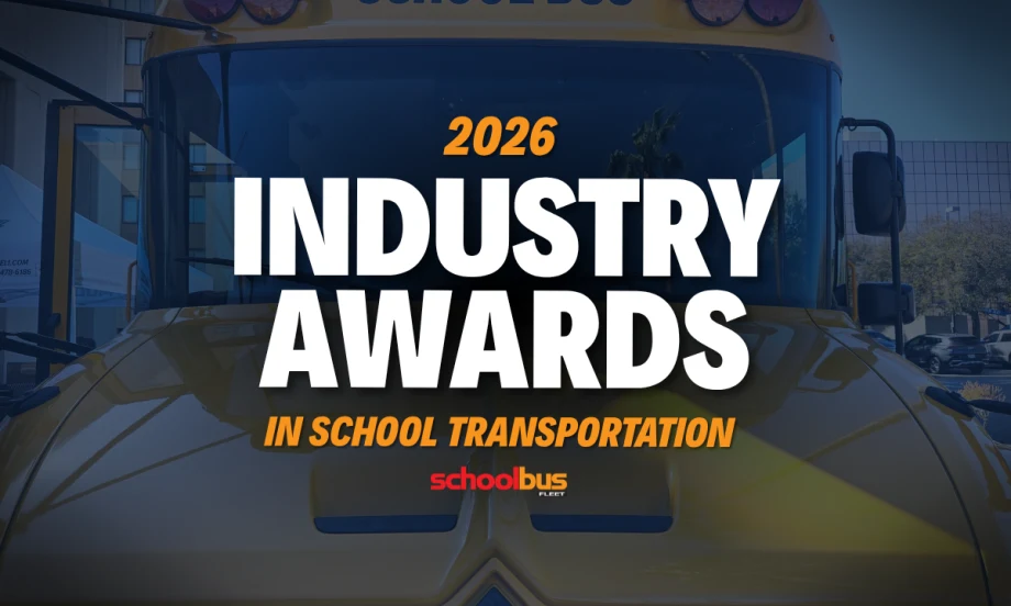 Image of the front of a school bus with text reading "2026 Industry Awards in School Transportation."