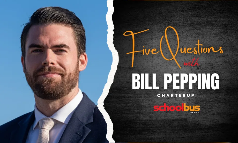 School Bus Fleet graphic featuring Bill Pepping of CharterUP in a suit and tie, alongside the headline “Five Questions with Bill Pepping” and the CharterUP and School Bus Fleet logos.