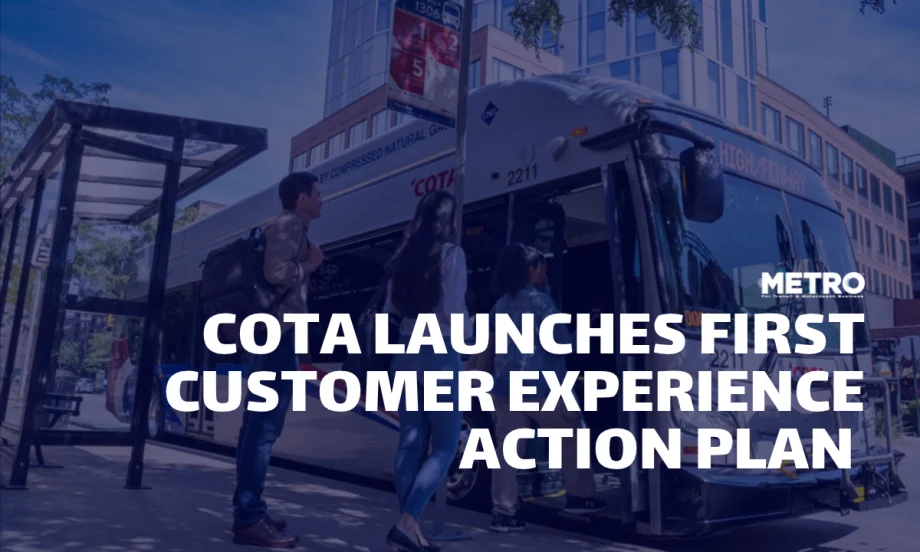 METRO Magazine graphic showing passengers boarding a COTA bus at a downtown bus stop, with the headline “COTA Launches First Customer Experience Action Plan.”