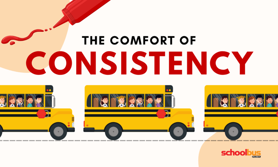 School Bus Fleet graphic featuring three illustrated yellow school buses carrying students beneath the headline “The Comfort of Consistency,” with a red bottle of ketchup drawing a line across the upper left corner.