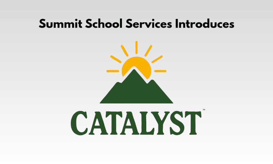 Graphic announcing Summit School Services' Catalyst initiative, featuring the Catalyst logo with green mountains and a rising yellow sun beneath the headline “Summit School Services Introduces.”