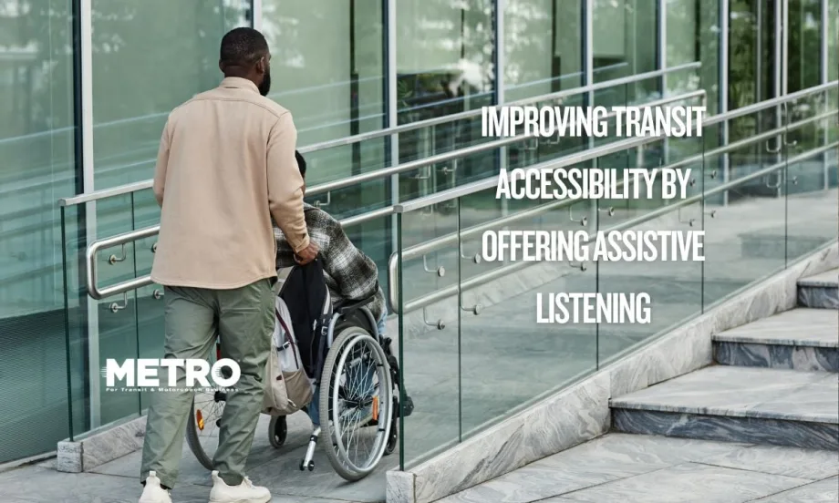 Improving Transit Accessibility by Offering Assistive Listening