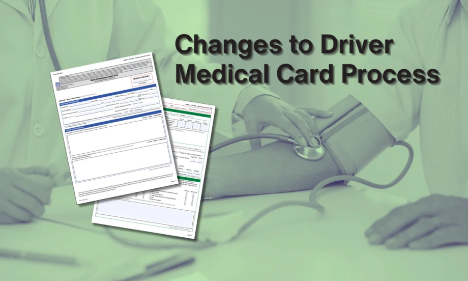 What Trucking Fleets Need to Know About Changes to Driver Medical Card Process