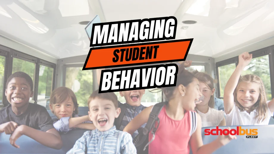 a photo of excited students inside a school bus with text overlay that reads "managing student behavior" and the SBF logo