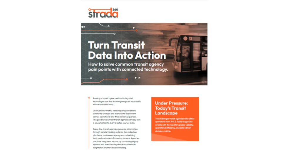 Cover of a Strada 360 guide titled "Turn Transit Data Into Action: How to solve common transit agency pain points with connected technology." The cover features a blurred transit bus, a gray grid background with orange accents, and text describing how connected technology helps transit agencies improve visibility, operational efficiency, maintenance, scheduling, and data-driven decision-making. An orange callout highlights the challenges facing today's transit landscape.