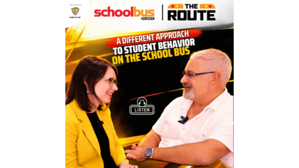 School Bus Fleet’s The Route podcast thumbnail featuring host Amanda Huggett and guest Sam Freshner, with the headline “A Different Approach to Student Behavior on the School Bus” over a yellow school bus background.
